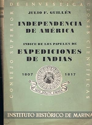 Image du vendeur pour independencia de Amrica. NDICE DE LOS PAPELES DE EXPEDICIONES DE INDIAS 1807  1817. Tomo I (de 3). mis en vente par Librera Torren de Rueda