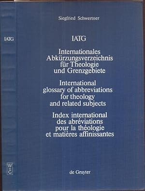 Bild des Verkufers fr IATG. - Internationales Abkrzungsverzeichnis fr Theologie und Grenzgebiete. Zeitschriften, Serien, Lexika, Quellenwerke mit bibliographischen Angaben. - International glossary of abbreviations for theology and related subjects. - Index international des abrviations pour la thologie et matires affinissantes. zum Verkauf von Antiquariat Dwal