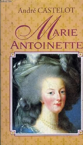 Image du vendeur pour MARIE ANTOINETTE mis en vente par Le-Livre