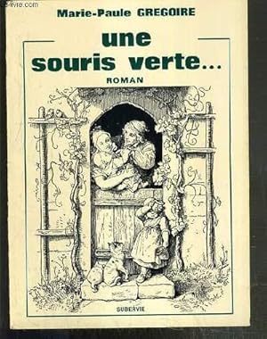 Seller image for UNE SOURIS VERTE. - ENVOI DE L'AUTEUR. for sale by Le-Livre