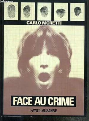 Bild des Verkufers fr FACE AU CRIME zum Verkauf von Le-Livre