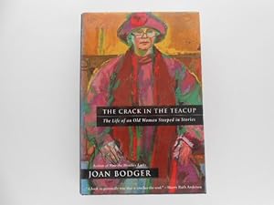 Imagen del vendedor de The Crack in the Teacup: The Life of an Old Woman Steeped in Stories (signed) a la venta por Lindenlea Books