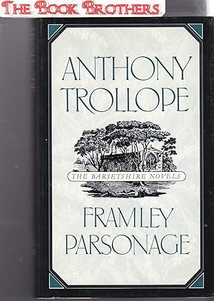 Seller image for Framley Parsonage;The Barsetshire Novels (The World's Classics) for sale by THE BOOK BROTHERS