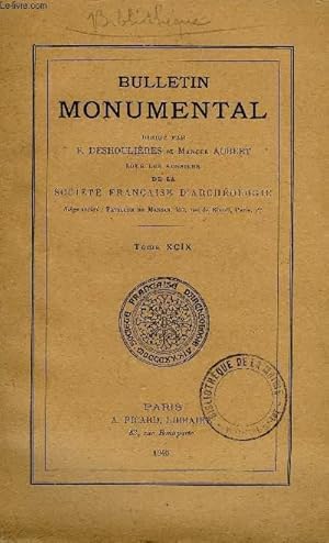 Seller image for BULLETIN MONUMENTAL 99e VOLUME DE LA COLLECTION COMPLET - LES EGLISES ROMANES DU ROUERGUE PAR JEAN VALLERY-RADOT, L'AUTEL ET LES CHAPITEAUX ROMANS DU CLOCHER DE SAINT-PIERRE DE BESSUEJOULS PAR PAUL DESCHAMPS, LINTEAU A ENTRELACS DE L'EGLISE DE BOZOULS for sale by Le-Livre