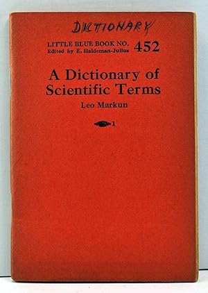 Immagine del venditore per A Dictionary of Scientific Terms (Little Blue Book No. 452) venduto da Cat's Cradle Books