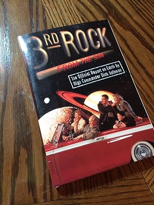 Imagen del vendedor de 3rd Rock from the Sun: The Official Report on Earth by High Commander Dick Solomon a la venta por Heroes Bookshop