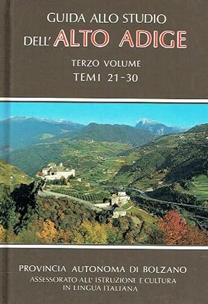 Bild des Verkufers fr Guida allo studio dell Alto Adige, terzo Volume, Temi 21 - 30. zum Verkauf von Antiquariat Bernhardt