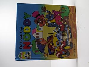 Seller image for Do look out Noddy (Noddy Library number 15) for sale by The Secret Bookshop