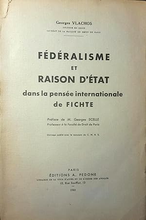 Imagen del vendedor de Fdralisme et raison d'tat dans la pense internationale de Fichte a la venta por Le Chemin des philosophes