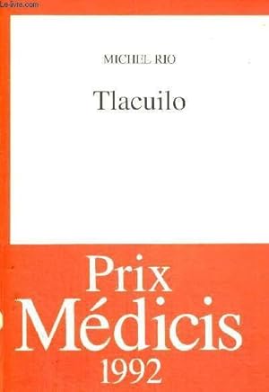 Seller image for TLACUILO- PRIX MEDICIS 1992 for sale by Le-Livre