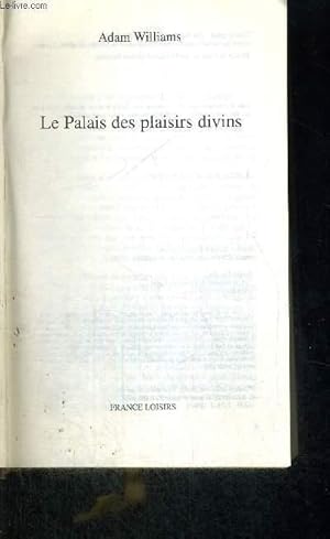 Immagine del venditore per LE PALAIS DES PLAISIRS DIVINS venduto da Le-Livre