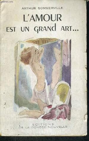 Imagen del vendedor de L'AMOUR EST UN GRAND ART. a la venta por Le-Livre