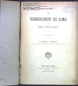 Imagen del vendedor de Die Vernderlichkeit des Klimas und ihre Ursachen; a la venta por books4less (Versandantiquariat Petra Gros GmbH & Co. KG)