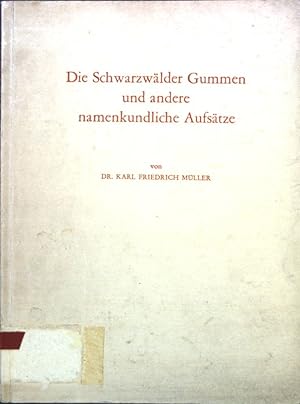 Seller image for Die Schwarzwlder Gummen und andere namenkundliche Aufstze. Oberrheinische Studien, Heft 2; for sale by books4less (Versandantiquariat Petra Gros GmbH & Co. KG)