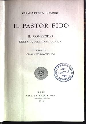 Bild des Verkufers fr Il pastor fido e il compendio della poesia tragicomica zum Verkauf von books4less (Versandantiquariat Petra Gros GmbH & Co. KG)