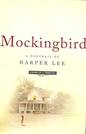 Seller image for MOCKINGBIRD: A PORTRAIT OF HARPER LEE for sale by Antic Hay Books