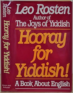 Hooray for Yiddish! A Book About English. Signed by Leo Rosten.