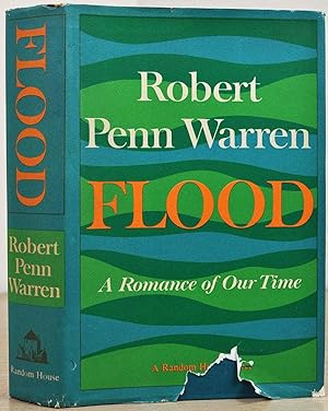 FLOOD. A Romance of Our Time. Signed by Robert Penn Warren.