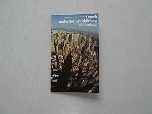 Bild des Verkufers fr Umwelt und Selbstverwirklichung als Ideologie. Vortrag, gehalten an dem Mentorenabend der Carl Friedrich von Siemens Stiftung in Mnchen-Nymphenburg am 31. Mrz 1977. zum Verkauf von Antiquariat Bookfarm