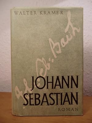 Bild des Verkufers fr Johann Sebastian. Roman zum Verkauf von Antiquariat Weber