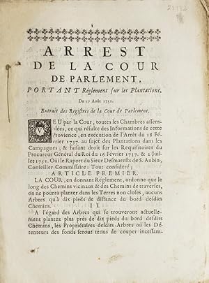 Arrest du la Cour de Parlement, portant Réglement sur les Plantations du 17Août 1751. Extrait des...