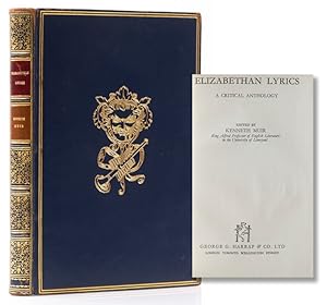 Elizabethan Lyrics. A Critical Anthology