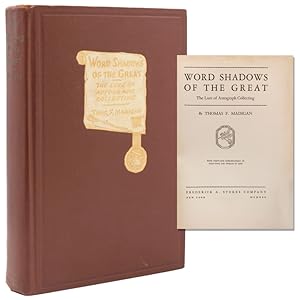 Word Shadows of the Great. The Lure of Autograph Collecting