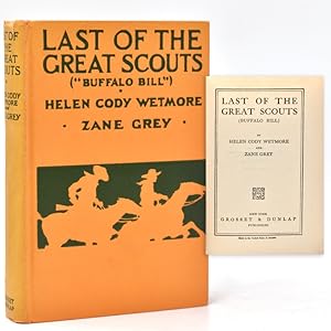 Last of the Great Scouts. (Buffalo Bill)