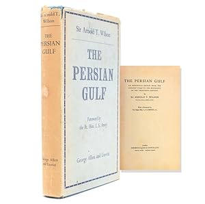 Immagine del venditore per The Persian Gulf. An Historical Sketch from the Earliest Times to the Beginning of the Twentieth Century. With a Foreword by The Right Hon. L.S. Amery, P.C. venduto da The Old Mill Bookshop
