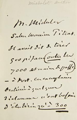 Autograph Note, signed ("M. Michelet") to his printer ("Monsieur Titrat"), requesting an adjustme...