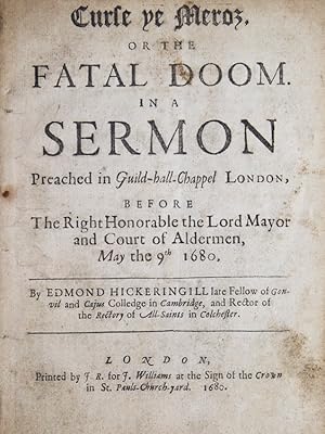 Immagine del venditore per Curse ye Meroz, or, The Fatal Doom in a sermon preached in Guild-hall Chappel London, before the Right Honorable the Lord Mayor and Court of Alderman, May the 9th 1680 venduto da James Cummins Bookseller, ABAA