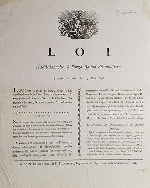 Loi Aadditionnelle (sic) à l'organisation du ministrère. Donnée à Paris, le 25 mai 1791