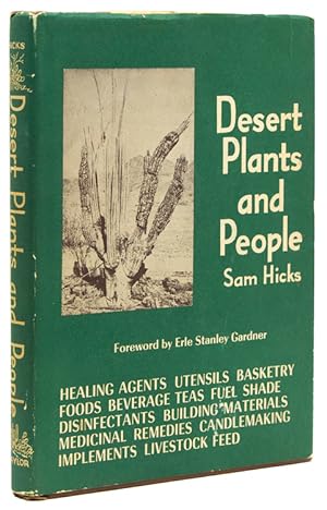 Desert Plants and People. Foreword by Erle Stanley Gardner