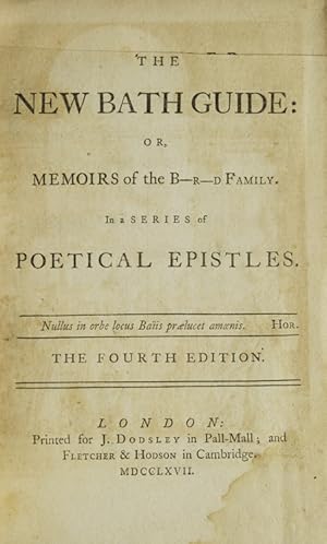 The New Bath Guide: or, Memoirs of the B-n-r-d Family in a series of Poetical Epistles