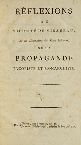 Réflexions .Sur les déclamations des Frères Prêcheurs de la Propagande Jacobiste et Monarchiste