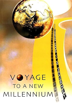 Voyage To A New Millennium : Thomas Cook - - A Journey