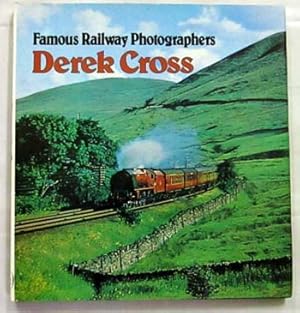 Bild des Verkufers fr Famous Railway Photographers Derek Cross zum Verkauf von Adelaide Booksellers