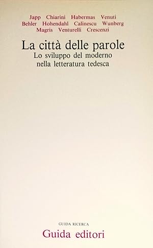 La città delle parole: lo sviluppo del moderno nella letteratura tedesca