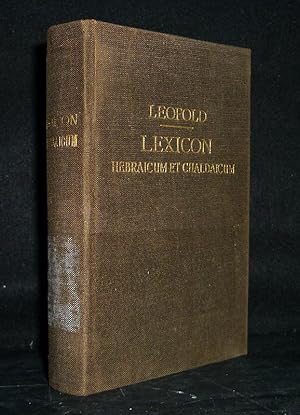 Bild des Verkufers fr Lexicon Hebraicum et Chaldaicum in libros Veteris Testamenti ordine etymologico. Compositum in usum Scholarum. [Von E. F. Leopold]. zum Verkauf von Antiquariat Kretzer