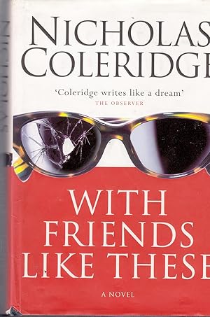 Seller image for With Friends Like These for sale by Kevin Webb Books