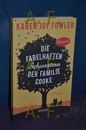 Bild des Verkufers fr Die fabelhaften Schwestern der Familie Cooke : Roman. Aus dem Engl. von Marcus Ingendaay zum Verkauf von Antiquarische Fundgrube e.U.