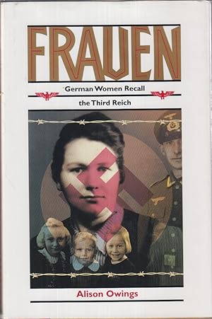 Seller image for Frauen: German Women Recall The Third Reich for sale by Jonathan Grobe Books