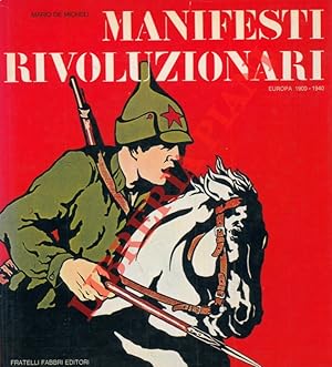 Seller image for Manifesti rivoluzionari. Europa 1900-1940. for sale by Libreria Piani