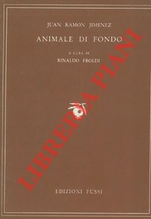 Animale di fondo. A cura di Rinaldo Froldi.