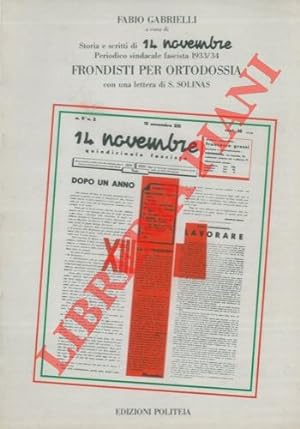 14 novembre quindicinale sindacale fascista 1933 - 1934 storia e scritti. Frondisti per ortodossi...
