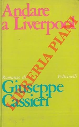 Immagine del venditore per Andare a Liverpool. venduto da Libreria Piani