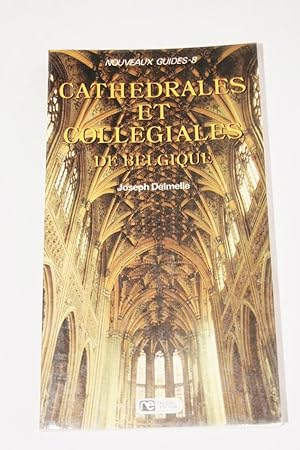 Seller image for CATHEDRALES ET COLLEGIALES DE BELGIQUE for sale by Librairie RAIMOND