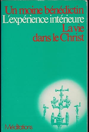 L'expérience intérieure : La vie dans le Christ