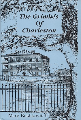 The Grimkes of Charleston