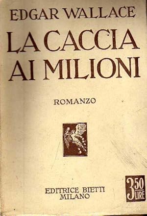 LA CACCIA AI MILIONI